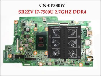 Высококачественная CN-0P380W Для Dell Inspiron 13 5378 5578 Материнская плата ноутбука 0P380W P380W с процессором SR2ZV I7-7500U DDR4 100% Протестирована